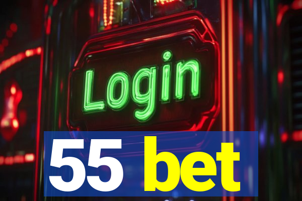 55 bet